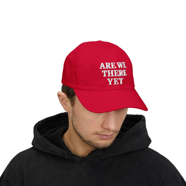 Funny &#39;Are We There Yet&#39; Embroidered Dad Cap, Political Humor Hat