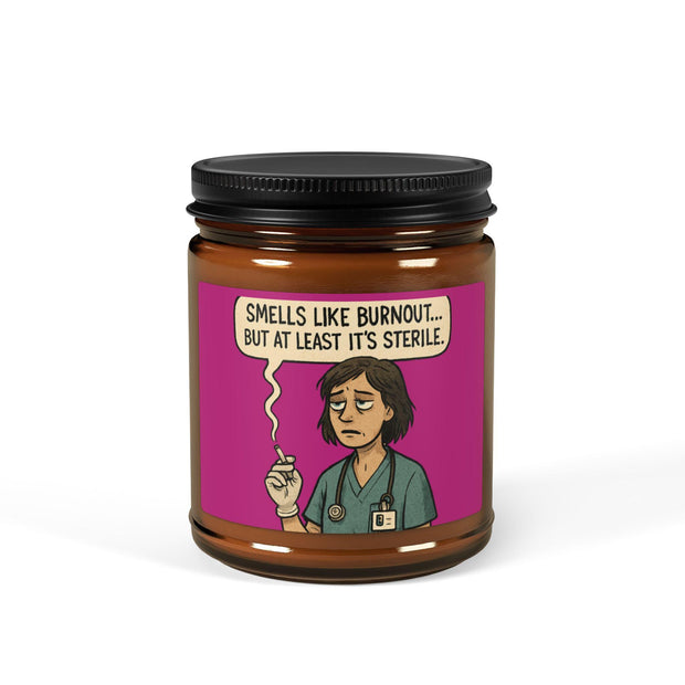 Funny Nursing Gift Soy Candle: Medical Humor, Amber Jar, Scented