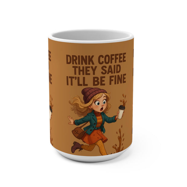 Funny Coffee Mug: Caffeine Lover Gift, 15oz Ceramic Mug