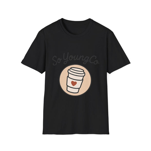 Coffee Lover Unisex T-Shirt, Inspirational Tee, So Young Co Design