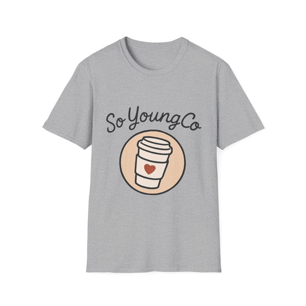 Coffee Lover Unisex T-Shirt, Inspirational Tee, So Young Co Design