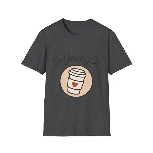 Coffee Lover Unisex T-Shirt, Inspirational Tee, So Young Co Design