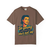 So Young I Am Not Her She&#39;s Not Me T-shirt | Retro Portrait Graphic