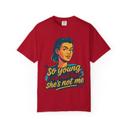 So Young I Am Not Her She&#39;s Not Me T-shirt | Retro Portrait Graphic