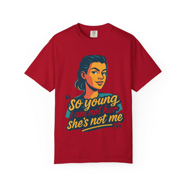 So Young I Am Not Her She&#39;s Not Me T-shirt | Retro Portrait Graphic