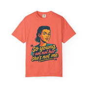 So Young I Am Not Her She&#39;s Not Me T-shirt | Retro Portrait Graphic