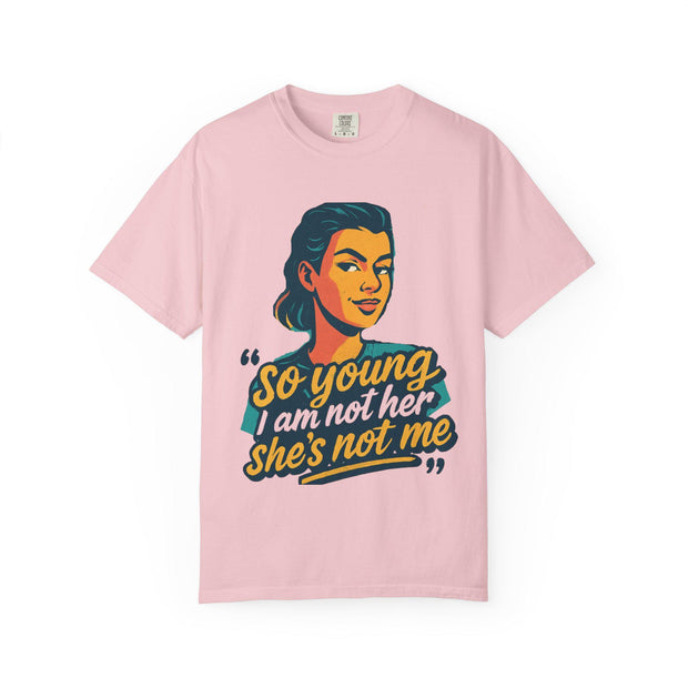 So Young I Am Not Her She&#39;s Not Me T-shirt | Retro Portrait Graphic